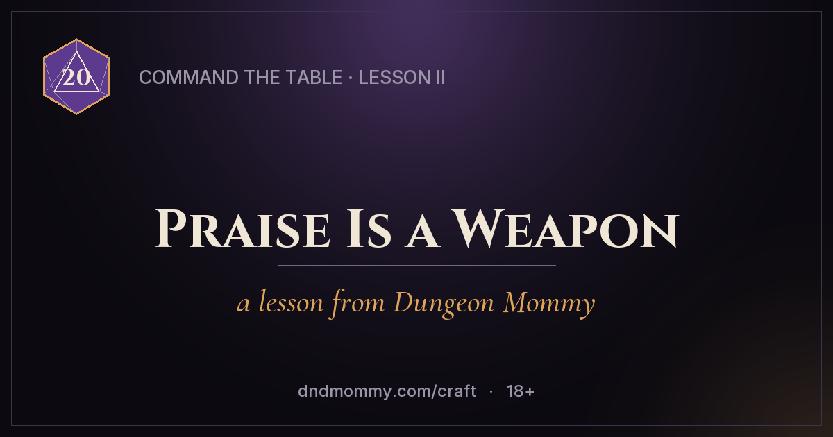 Praise Is a Weapon — Command the Table, Lesson II